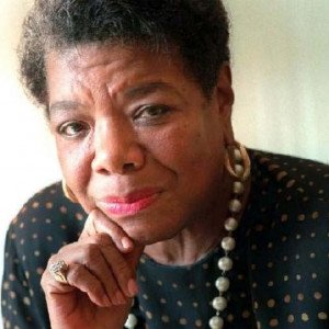 Maya Angelou